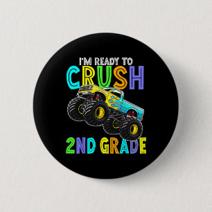 Im Ready To Crush Second Grade Monster Truck 2nd G 6 Cm Round Badge