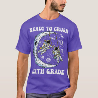 I'm Ready To Crush Sith Grade And Astronauts Back  T-Shirt