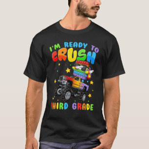 I'm Ready To Crush Third Grade Back To School Pop  T-Shirt
