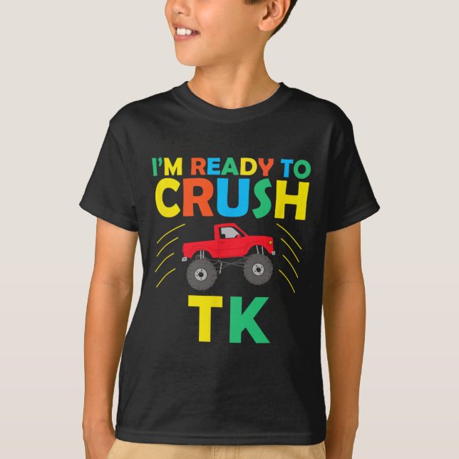 I'm Ready To Crush Tk Dinosaur Back To School Funn T-Shirt (Front)
