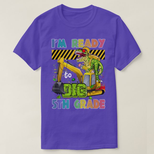 I'm Ready To Dig 5th Grade Back To School Dinosaur T-Shirt (Design Front)