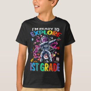 I'm Ready To Explore 1st Grade Astronaut T-Shirt