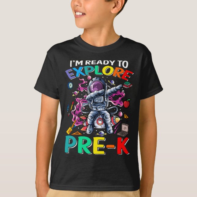 I'm Ready To Explore Pre-K Astronaut T-Shirt ver2 (Front)