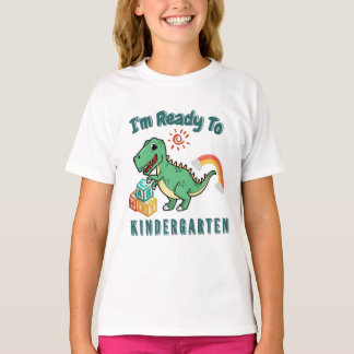 i'm ready to kindergarten T-Shirt