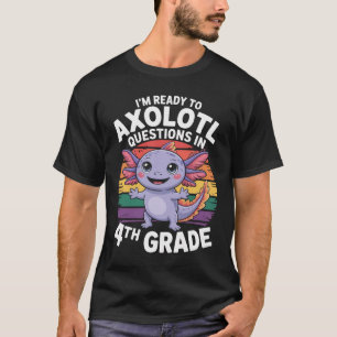 I'M Ready To Questions In 4Th Grade Back To School T-Shirt