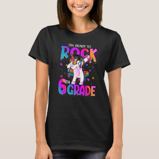 I'm Ready To Rock 6th Grade Unicorn Back To School T-Shirt