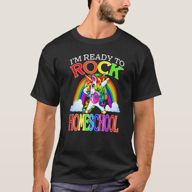 I'm Ready To Rock Homeschool Unicorn Back To Schoo T-Shirt (Front)
