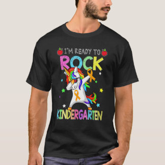 I'm Ready To Rock Kindergarten Back To School Unic T-Shirt