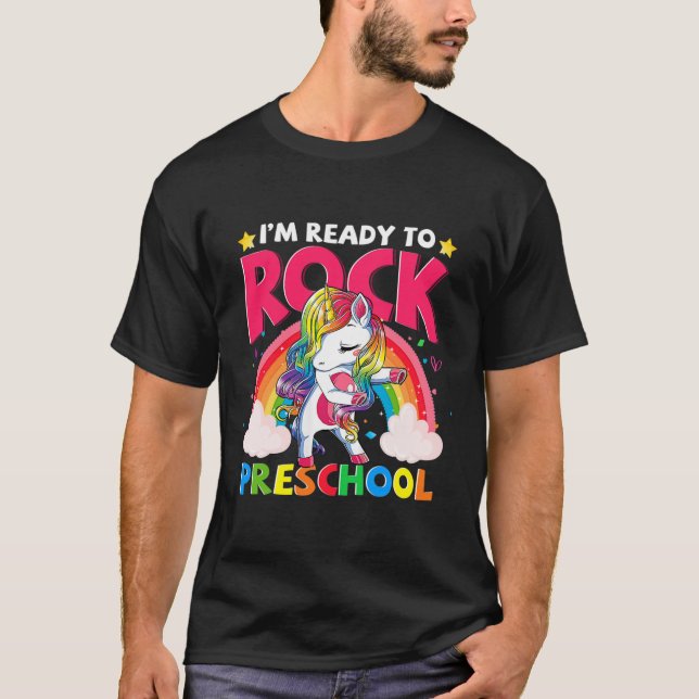 I'm Ready To Rock Preschool Unicorn Girls Back To  T-Shirt (Front)