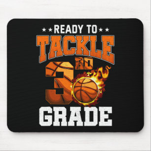 I'm Ready to Tackle 3rd Grade Basketball Back to S Mouse Mat