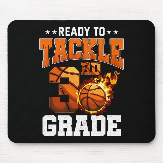 I'm Ready to Tackle 3rd Grade Basketball Back to S Mouse Mat (Front)