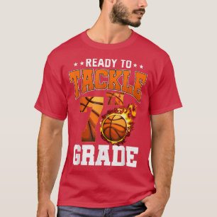 Im Ready to Tackle 7th Grade Basketball Back to Sc T-Shirt
