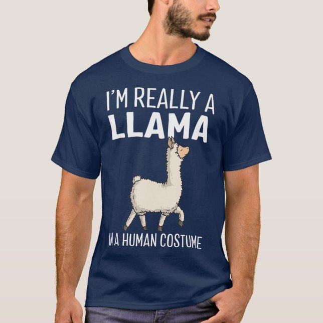Im Really A Llama In A Human Costume Halloween T-Shirt (Front)