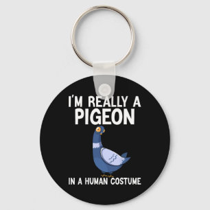 I'm Really A Pigeon In A Human Costume Halloween F Key Ring