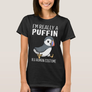 I'm Really A Puffin In A Human Costume Shirt Hallo