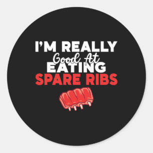 Im Really Good At Eating Spare Ribs Bbq Classic Round Sticker