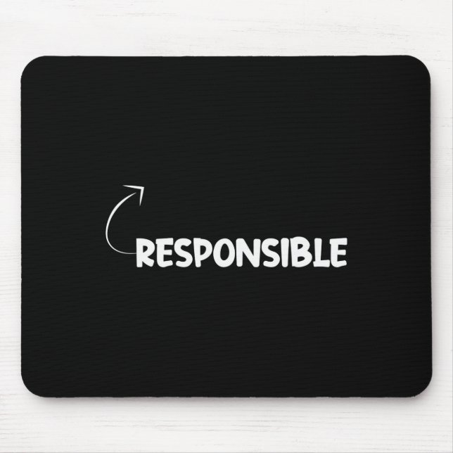I'm Resnsible Funny Ity Character Reference  Mouse Mat (Front)