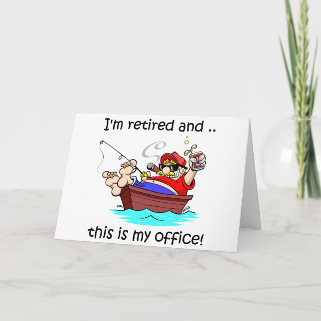 I'm retired and this is my office! card (Front)