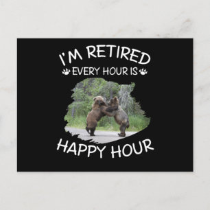I'm retired every hour is happy hour announcement postcard