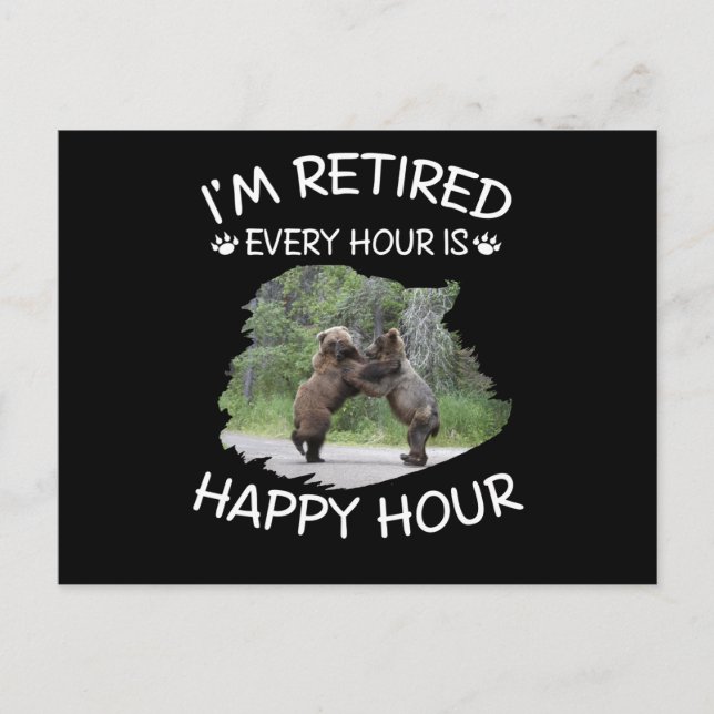 I'm retired every hour is happy hour invitation postcard (Front)