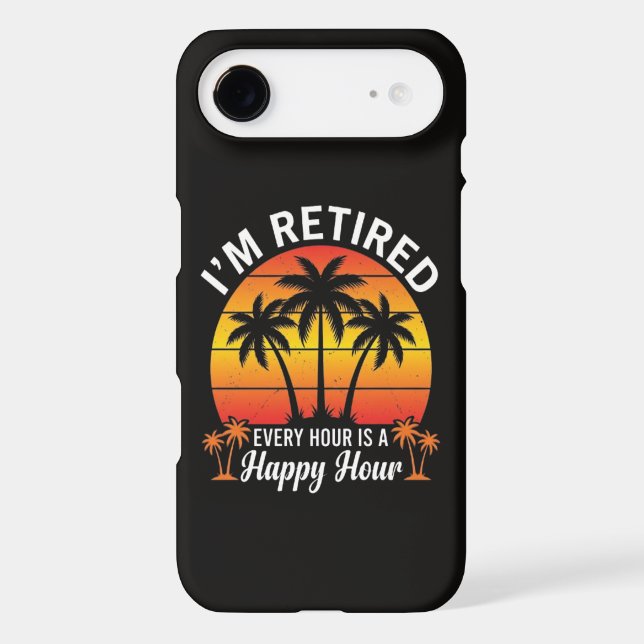 I'm Retired Every Hour Is Happy Hour Vintage (Back)
