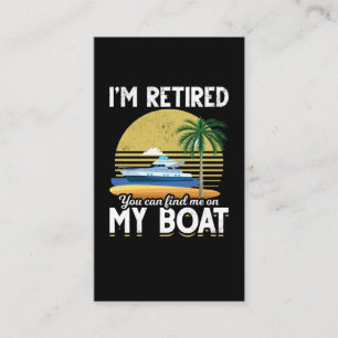 Im Retired Funny Boat Retirement Business Card