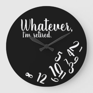 I'm Retired Funny Retirement Simple Black Large Clock