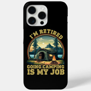 I'm retired going camping iPhone 15 pro max case