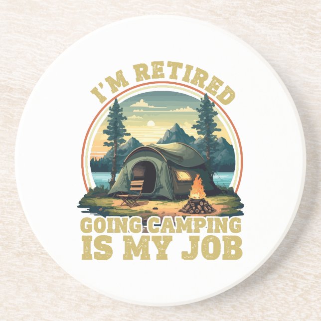 I'm retired going camping I'm retired going campin Coaster (Front)