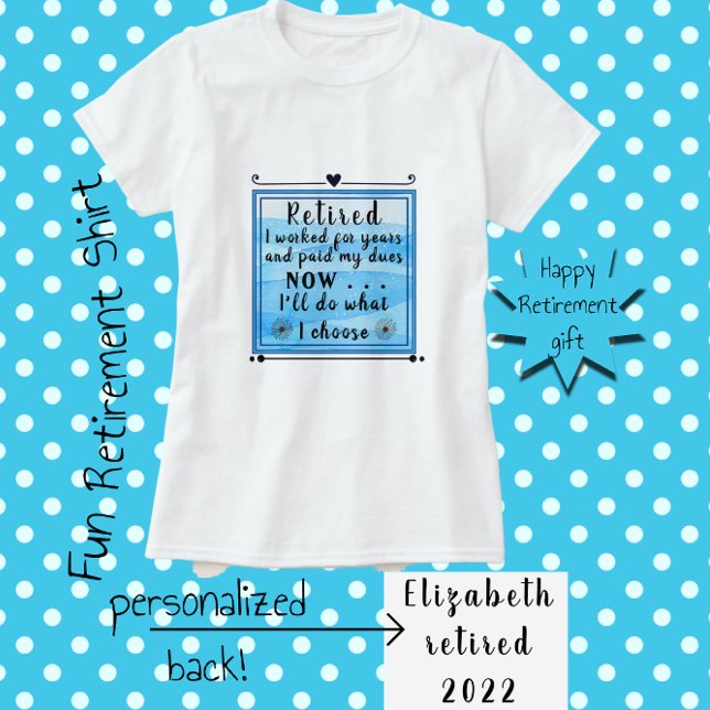 I'm Retired Pretty Blue Watercolor Art T-Shirt (Creator Uploaded)