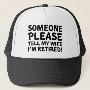 I'm Retired! Trucker Hat