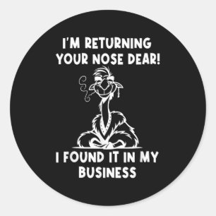 I'm Returning Your Nose Dear! I Found It In My Bus Classic Round Sticker
