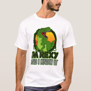 I'm Rexy and I Know It Funny T-Rex Dinosaur T-Shirt