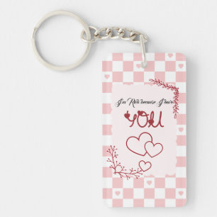 I'm Rich Because I Have You Valentine's Acrylic Key Ring