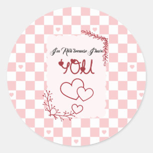 I'm Rich Because I Have You Valentine's Classic Round Sticker