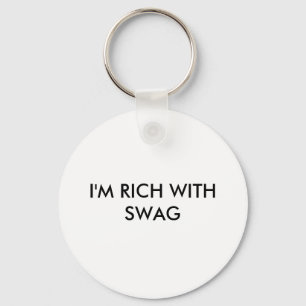 I'M RICH WITH SWAG KEY RING