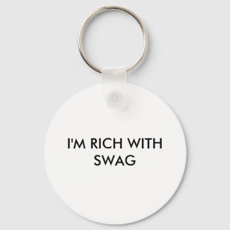 I'M RICH WITH SWAG KEY RING