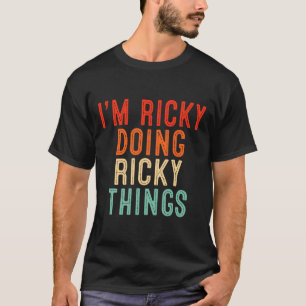 I'm Ricky Doing Ricky Things Funny Gifts Christmas T-Shirt