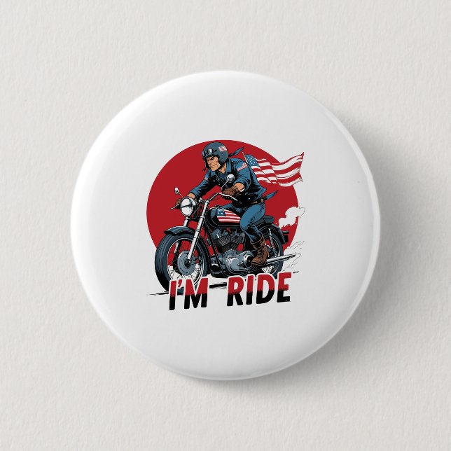 I'M RIDE � Motorcycle 6 Cm Round Badge (Front)