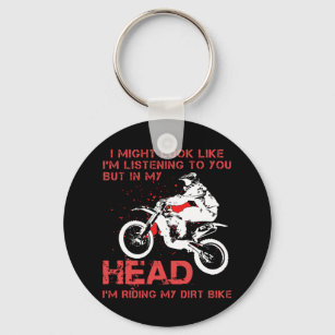 I'm Riding My Dirt Bike - Funny Motocross Key Ring