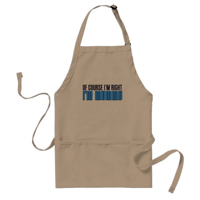 I'm Right I'm Mummu Standard Apron (Front)