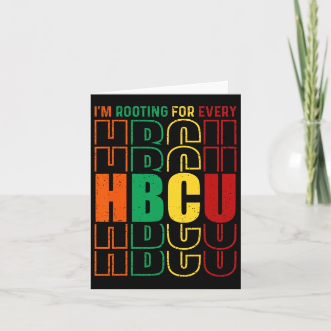 I'm Rooting For Every Hbcu Black History Month Gra Card (Front)