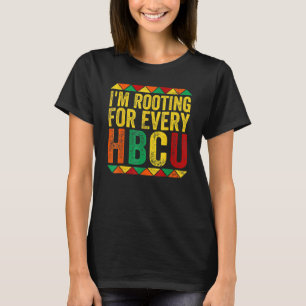 I'm Rooting For Every HBCU Black History Month Pri T-Shirt