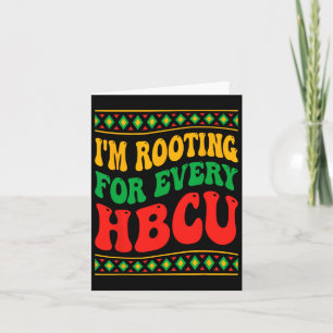 I'm Rooting For Every Hbcu Black History Month Ret Card