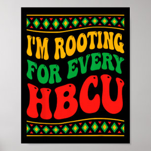 I'm Rooting For Every Hbcu Black History Month Ret Poster