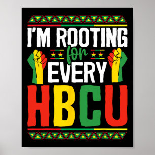 I'm Rooting For Every Hbcu Black History Month Stu Poster