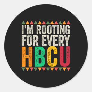 I'm Rooting For Every Hbcu Graduate Hbcu College Classic Round Sticker