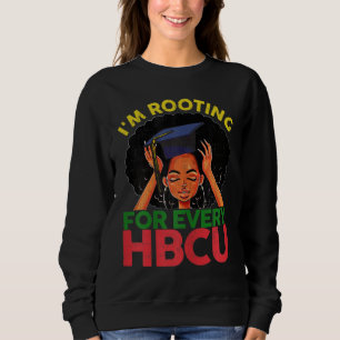 I'm Rooting For Every HBCU Graduation Costume Stud Sweatshirt