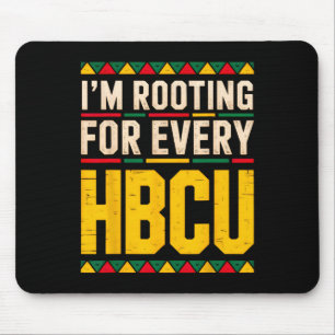 I'm Rooting For Every Hbcu Historical Black Colleg Mouse Mat