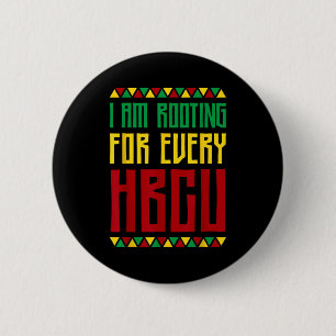 Im Rooting For Every Hbcu Historical Black College 6 Cm Round Badge